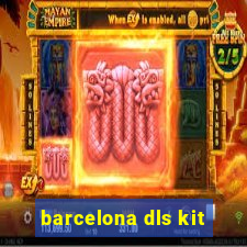 barcelona dls kit